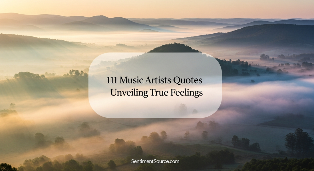 111 Music Artists Quotes Unveiling True Feelings