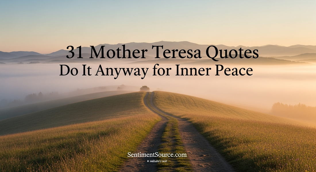 31 Mother Teresa Quotes Do It Anyway for Inner Peace
