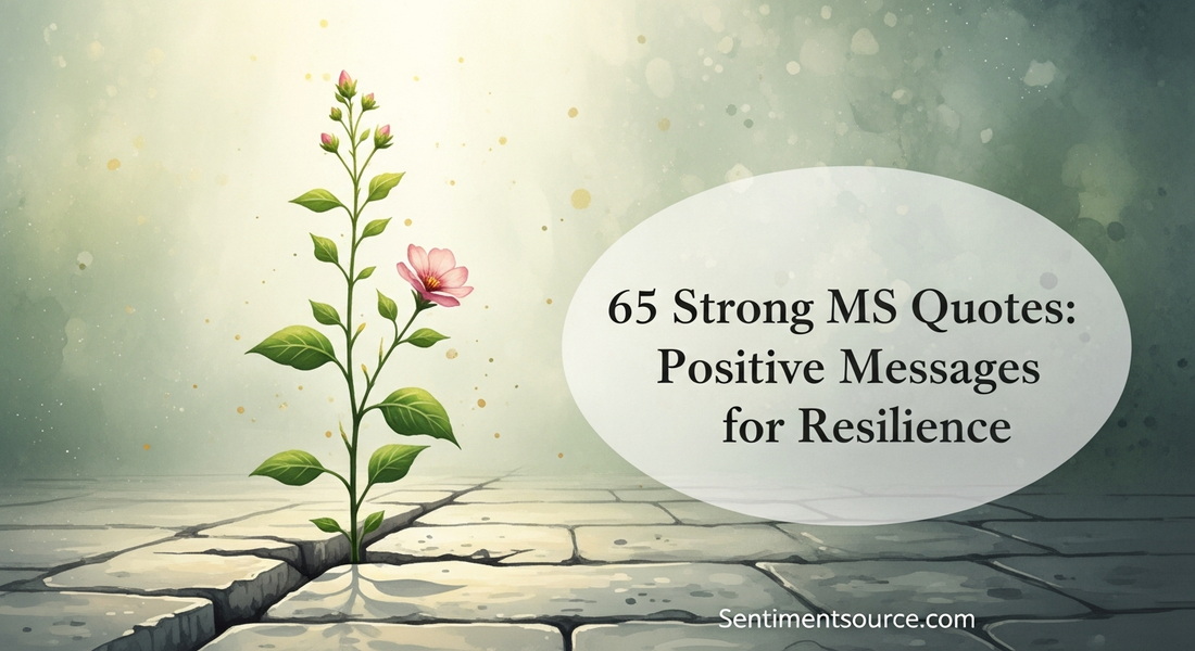 65 Strong MS Quotes: Positive Messages for Resilience