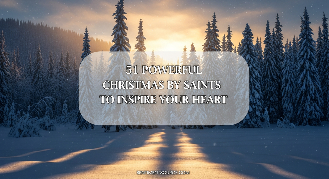 51 Powerful Christmas Quotes by Saints to Inspire Your Heart