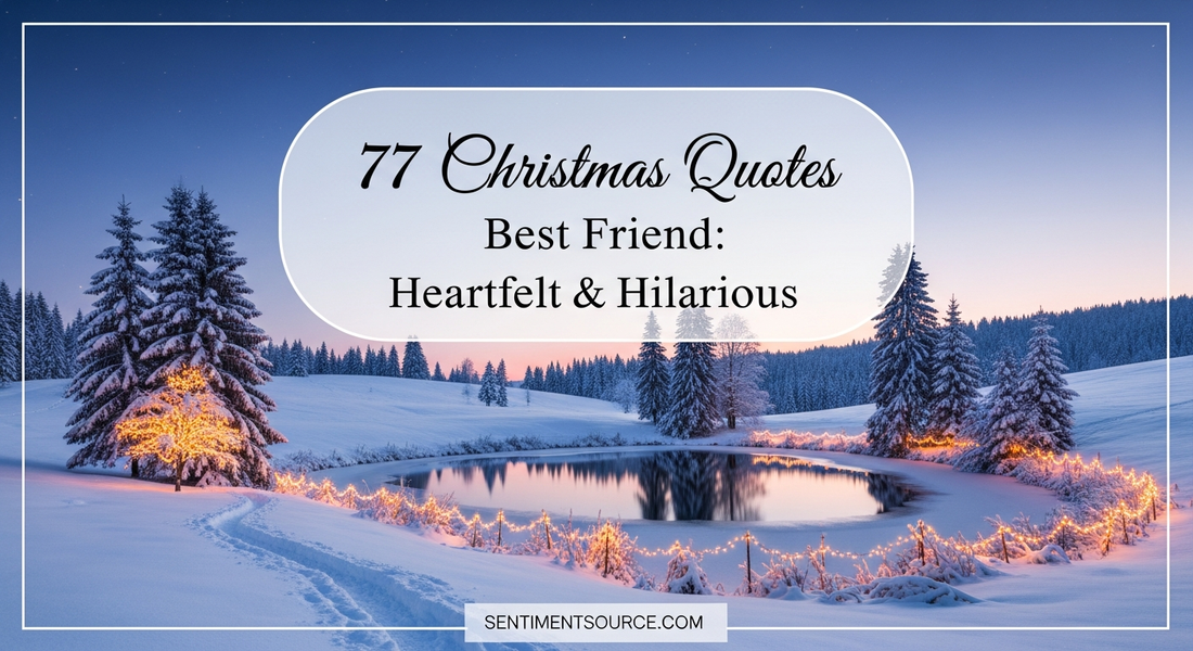 77 Christmas Quotes Best Friend: Heartfelt & Hilarious