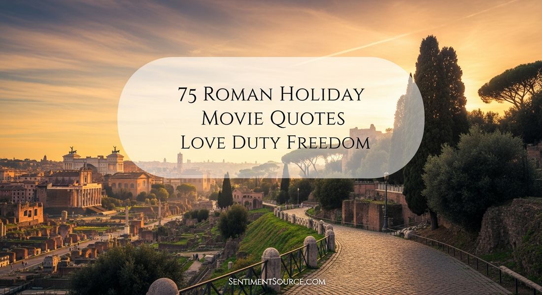 75 Roman Holiday Movie Quotes Love Duty Freedom