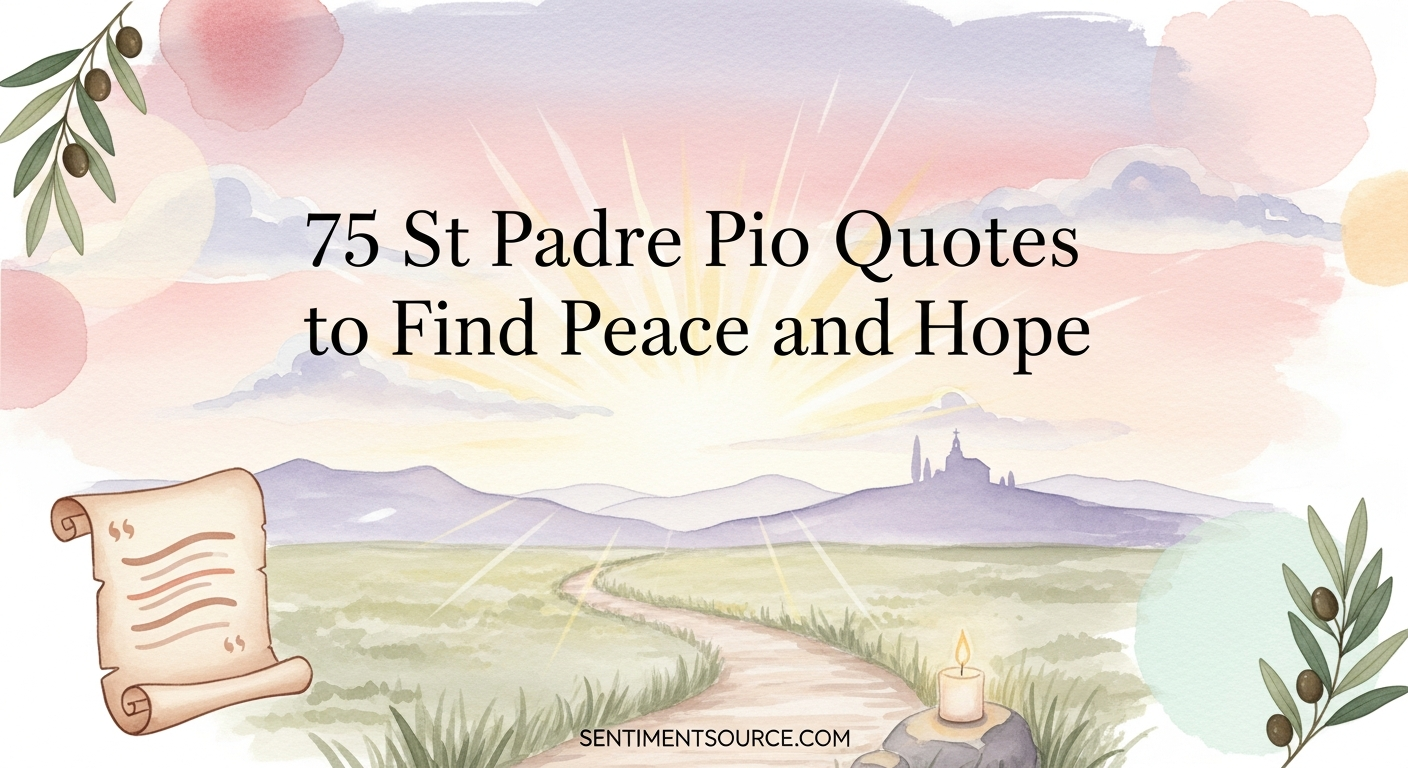 75 St Padre Pio Quotes to Find Peace and Hope